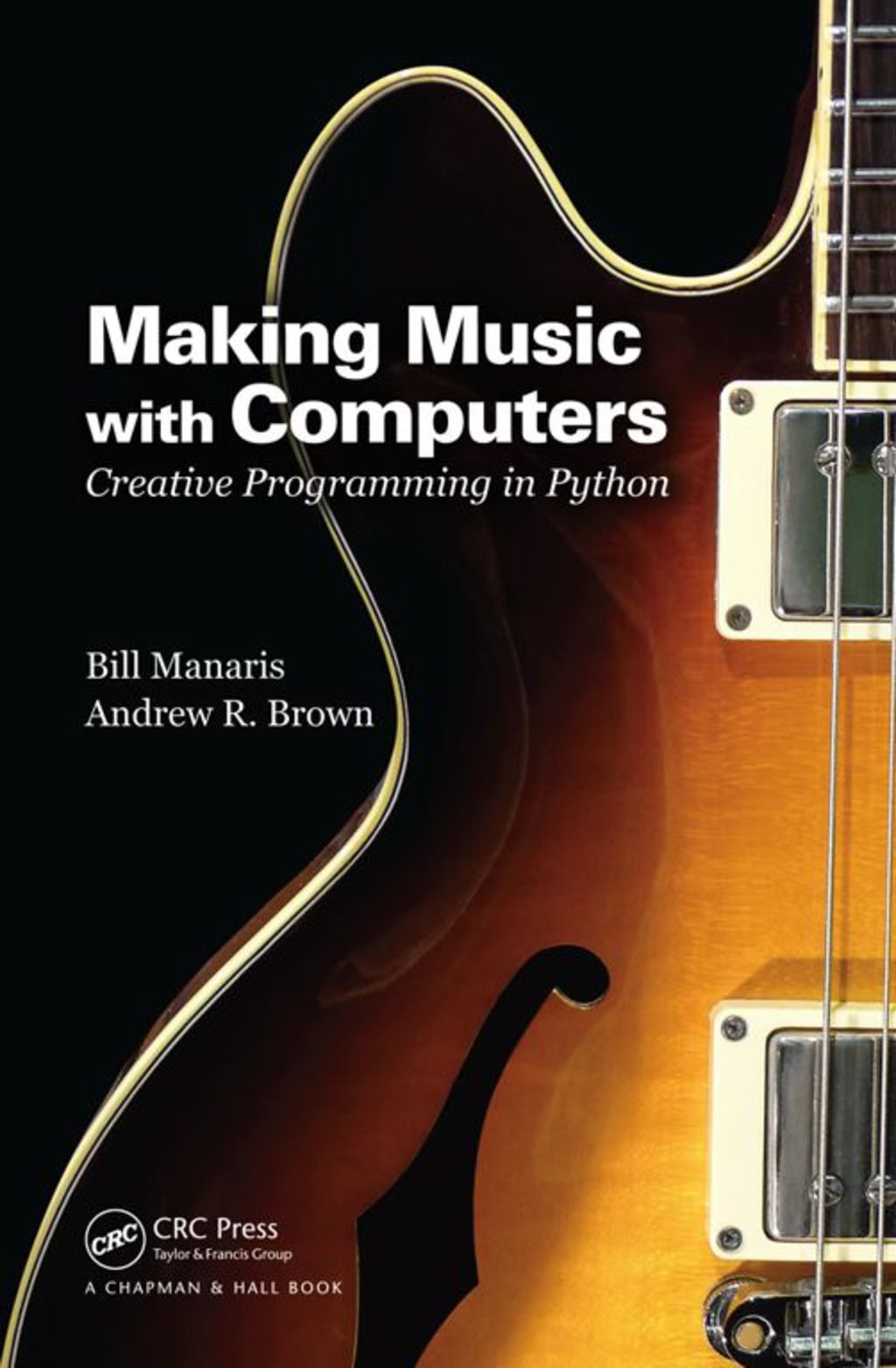 Making Music with Computers Creative Programming in Python 1st Edition