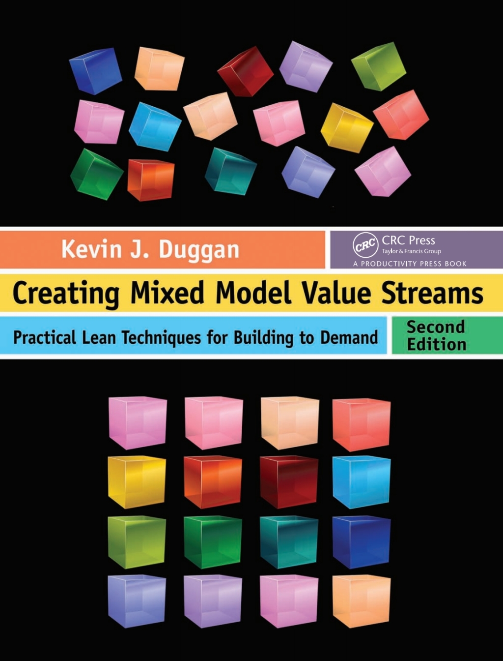 Creating Mixed Model Value Streams Practical Lean Techniques for Building to Demand, Second Edition 2nd Edition