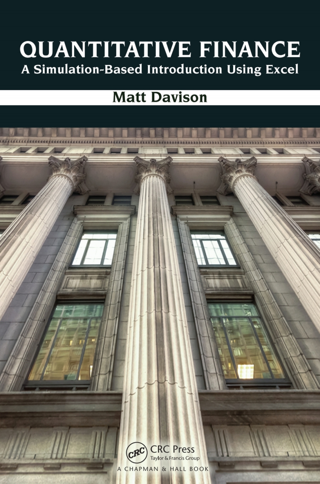 Quantitative Finance A Simulation-Based Introduction Using Excel 1st Edition