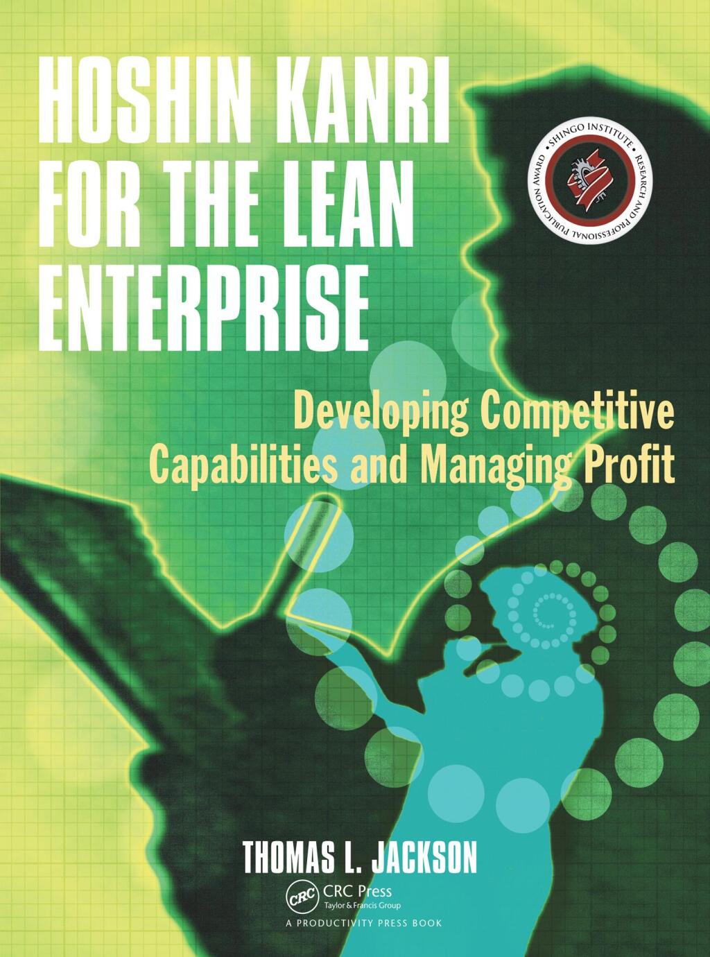 Hoshin Kanri for the Lean Enterprise Developing Competitive Capabilities and Managing Profit 1st Edition