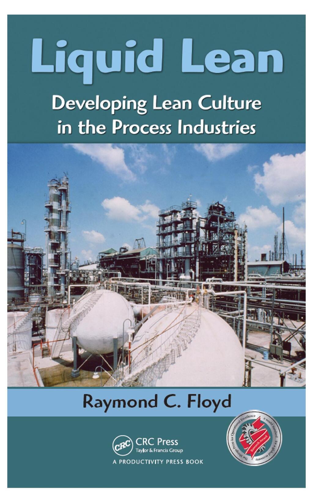 Liquid Lean Developing Lean Culture in the Process Industries 1st Edition