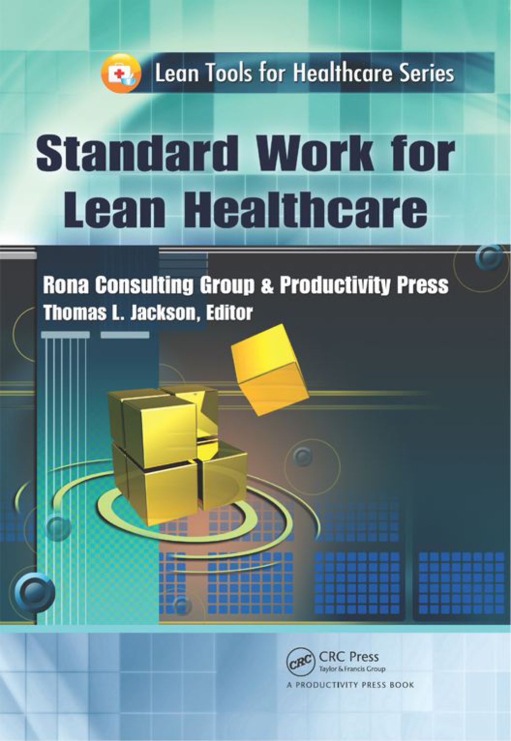 Standard Work for Lean Healthcare 1st Edition