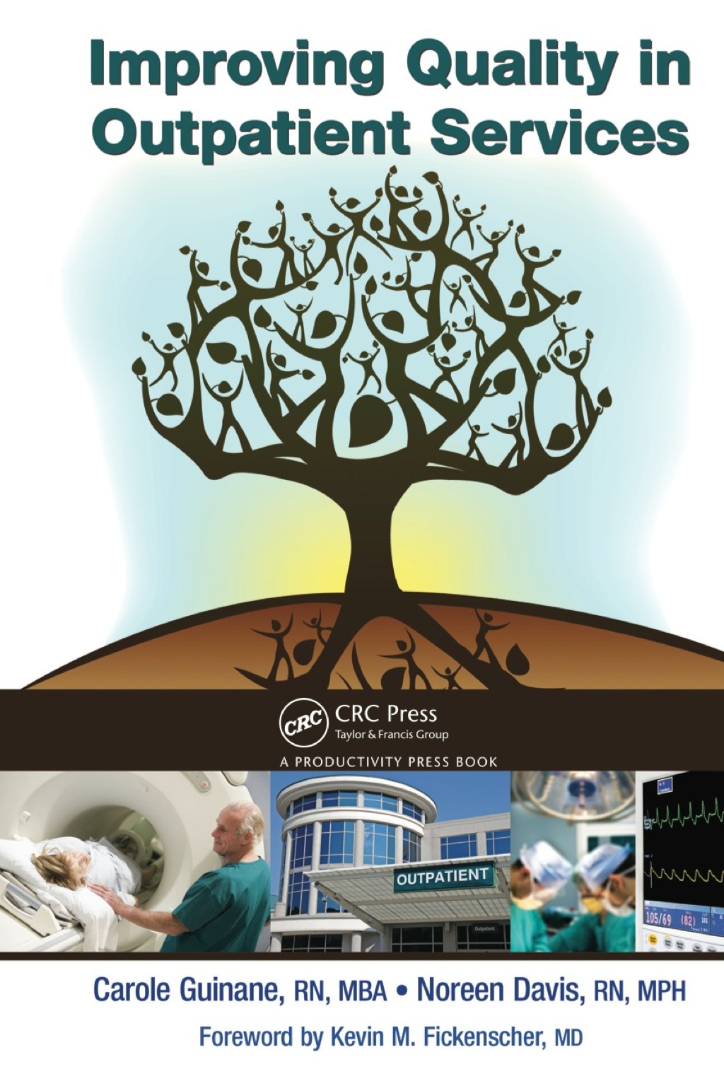 Improving Quality in Outpatient Services 1st Edition