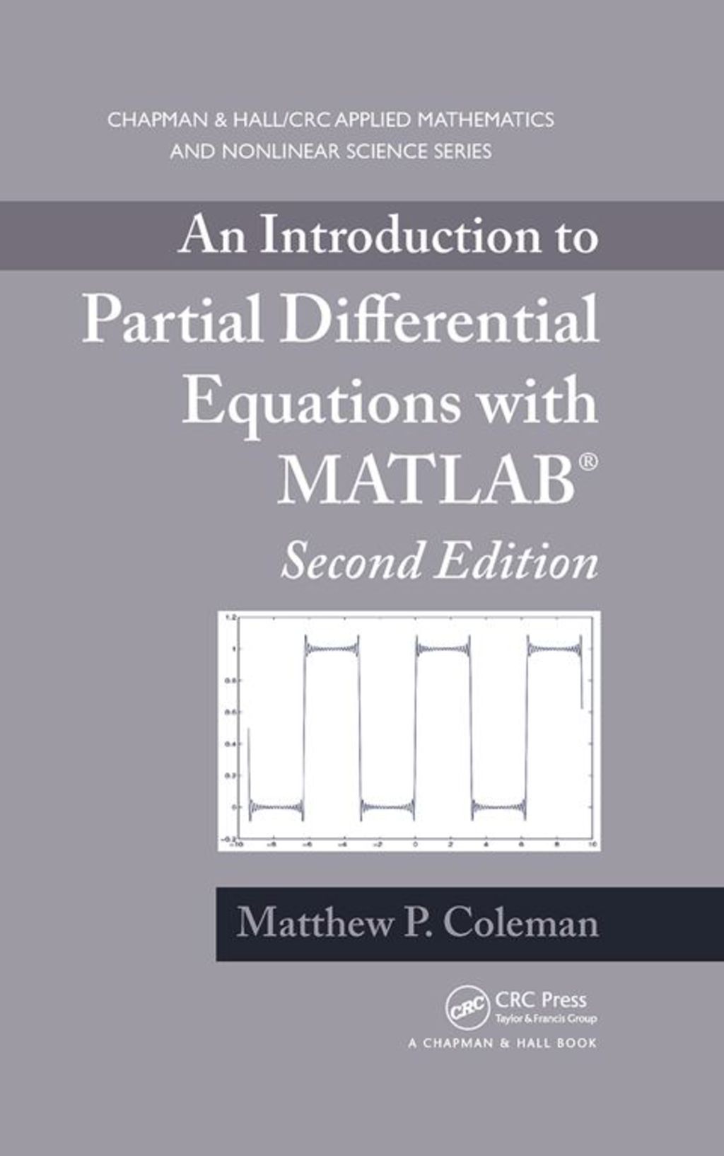 An Introduction to Partial Differential Equations with MATLAB 2nd Edition