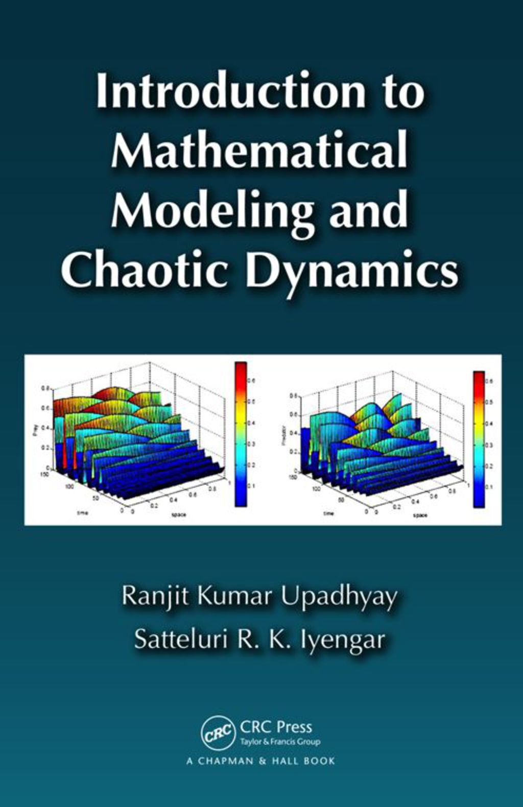 Introduction to Mathematical Modeling and Chaotic Dynamics 1st Edition