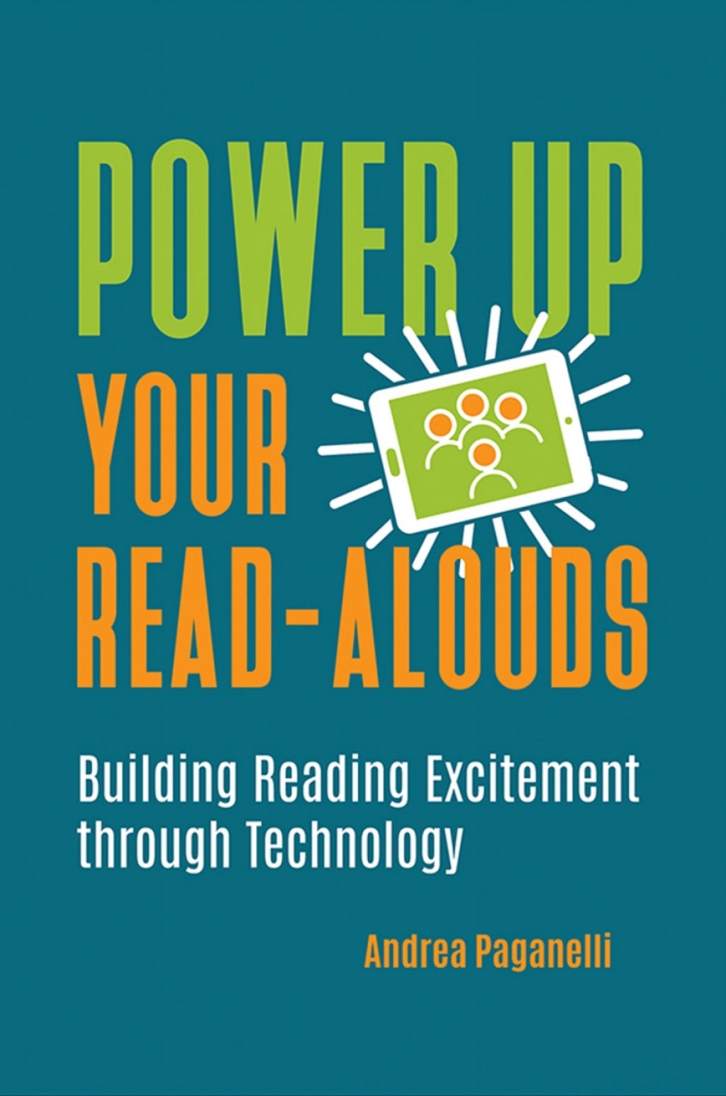 Power Up Your Read-Alouds Building Reading Excitement through Technology 1st Edition