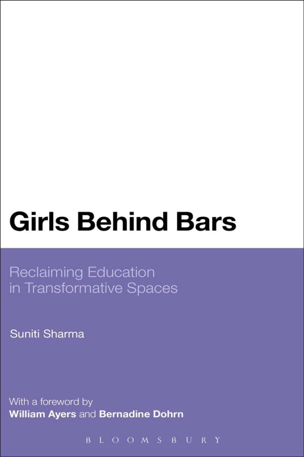 Girls Behind Bars Reclaiming Education in Transformative Spaces 1st Edition