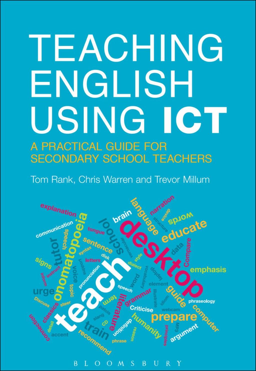Teaching English Using ICT A Practical Guide for Secondary School Teachers 1st Edition