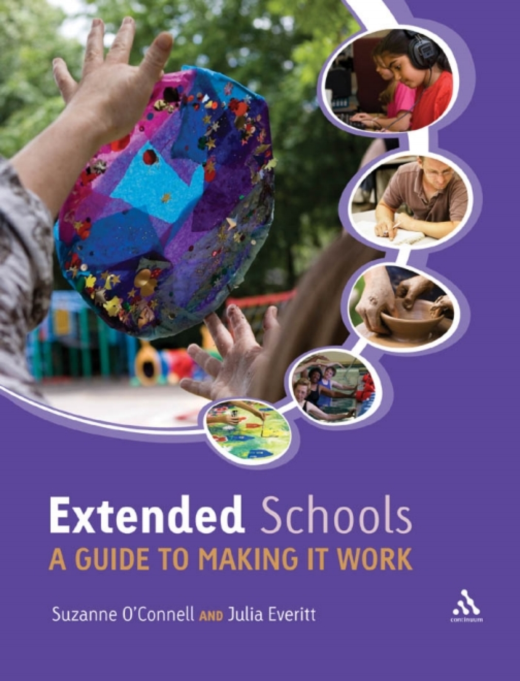 Extended Schools A guide to making it work 1st Edition