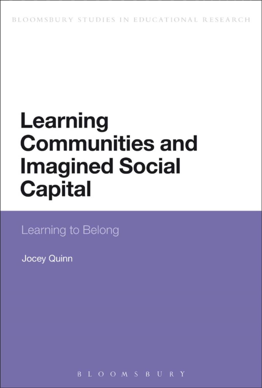 Learning Communities and Imagined Social Capital Learning to Belong 1st Edition