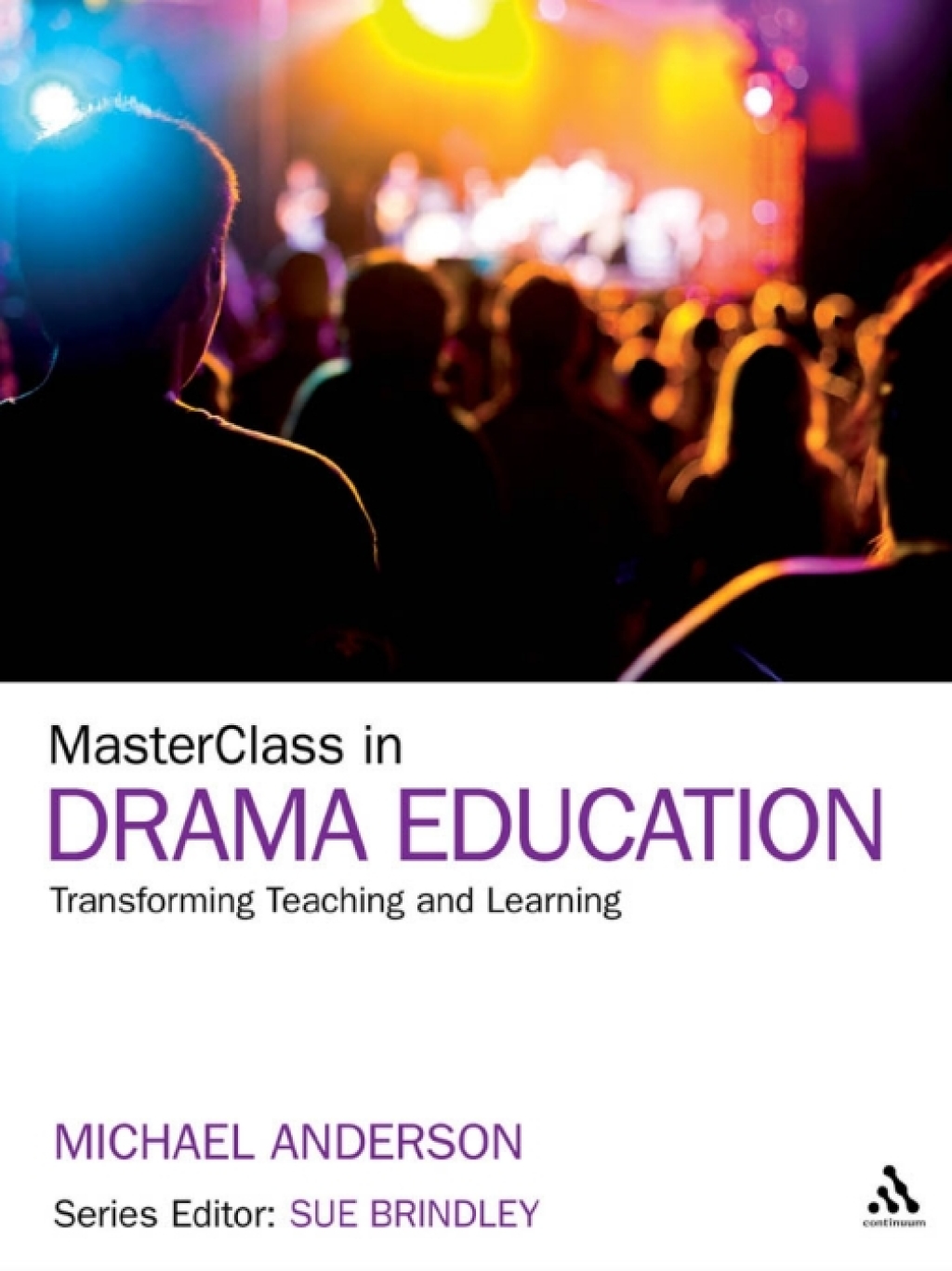 MasterClass in Drama Education Transforming Teaching and Learning 1st Edition