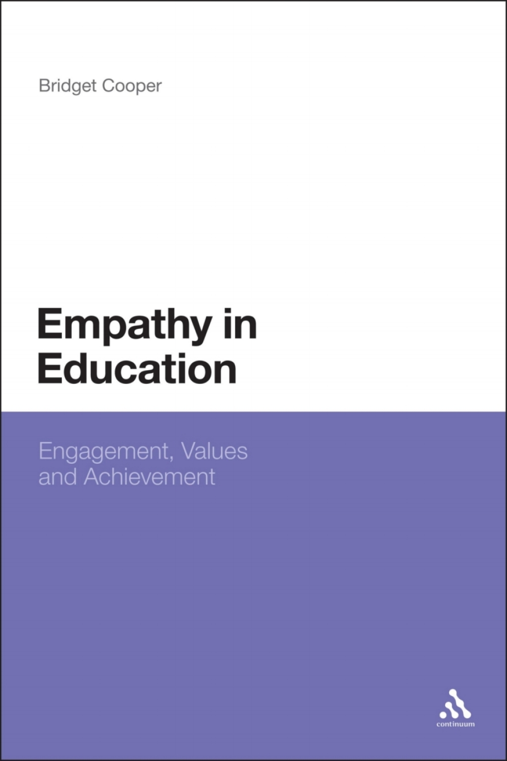Empathy in Education Engagement, Values and Achievement 1st Edition