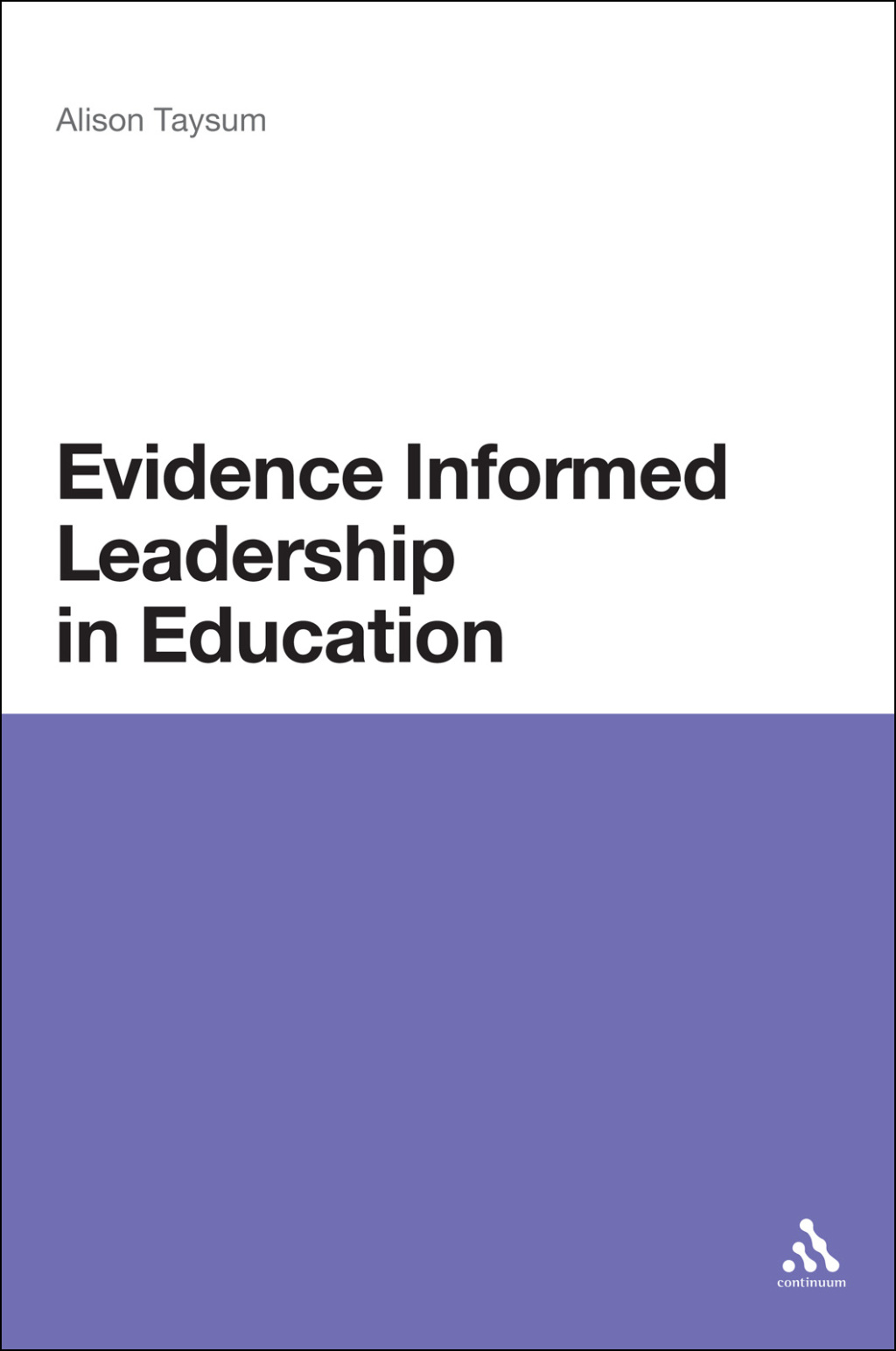 Evidence Informed Leadership in Education 1st Edition