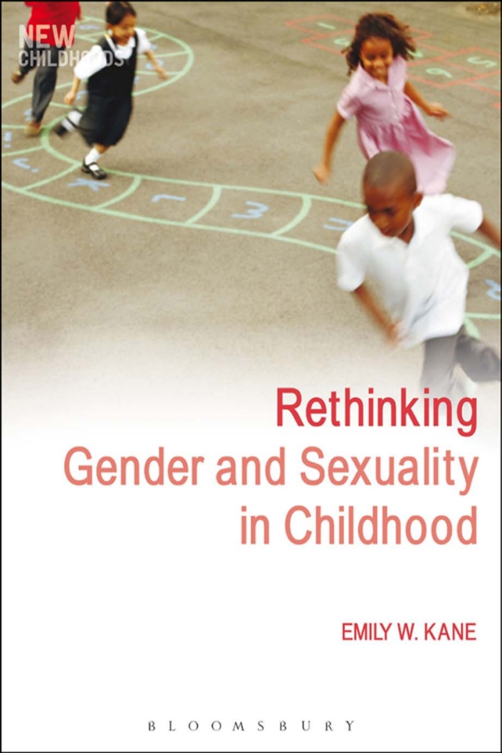 Rethinking Gender and Sexuality in Childhood 1st Edition