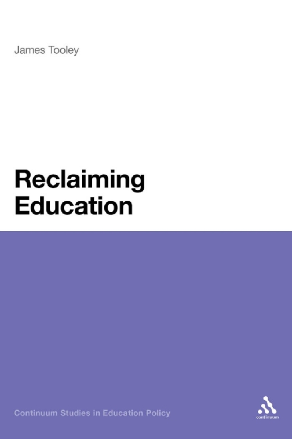 Reclaiming Education 1st Edition