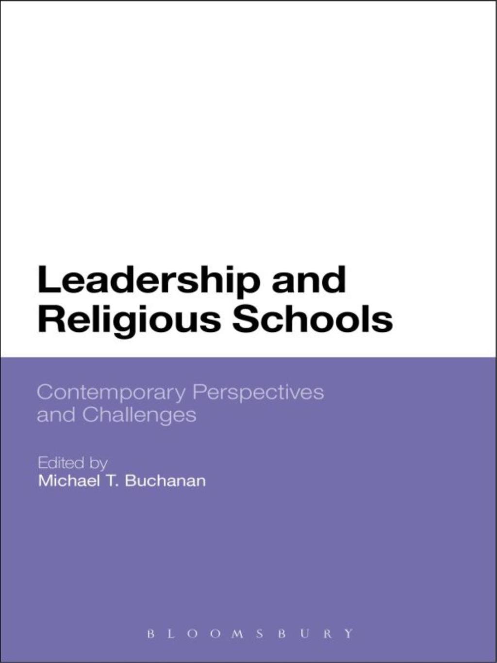 Leadership and Religious Schools International Perspectives and Challenges 1st Edition