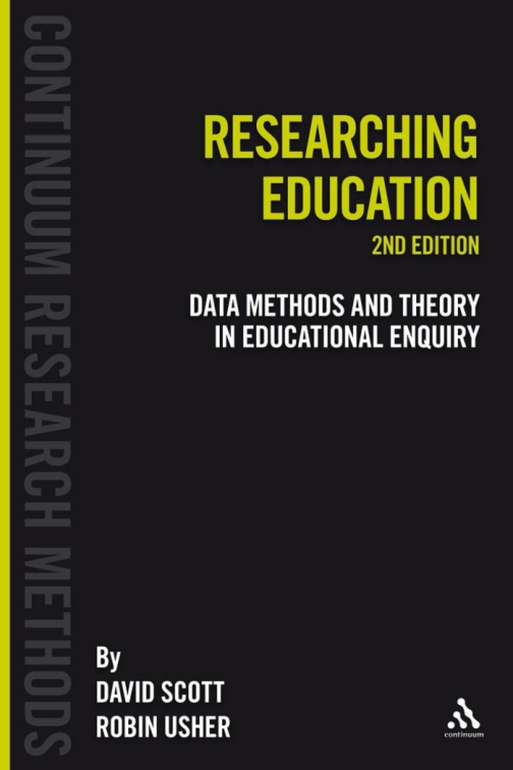 Researching Education Data, methods and theory in educational enquiry 2nd Edition