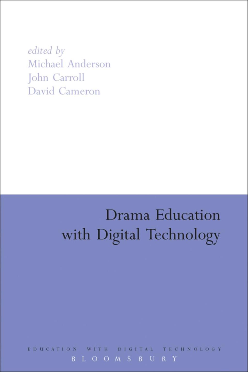Drama Education with Digital Technology 1st Edition