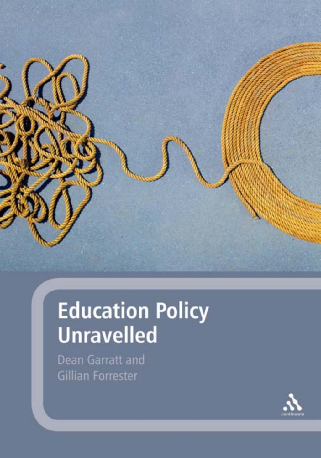 Education Policy Unravelled 1st Edition