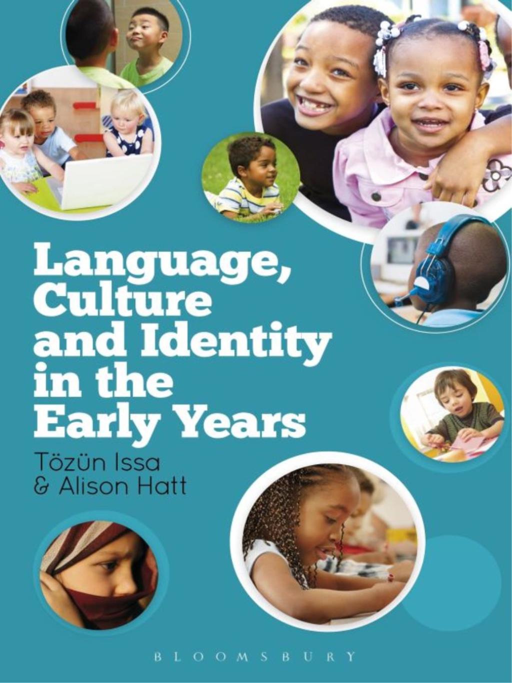Language, Culture and Identity in the Early Years 1st Edition
