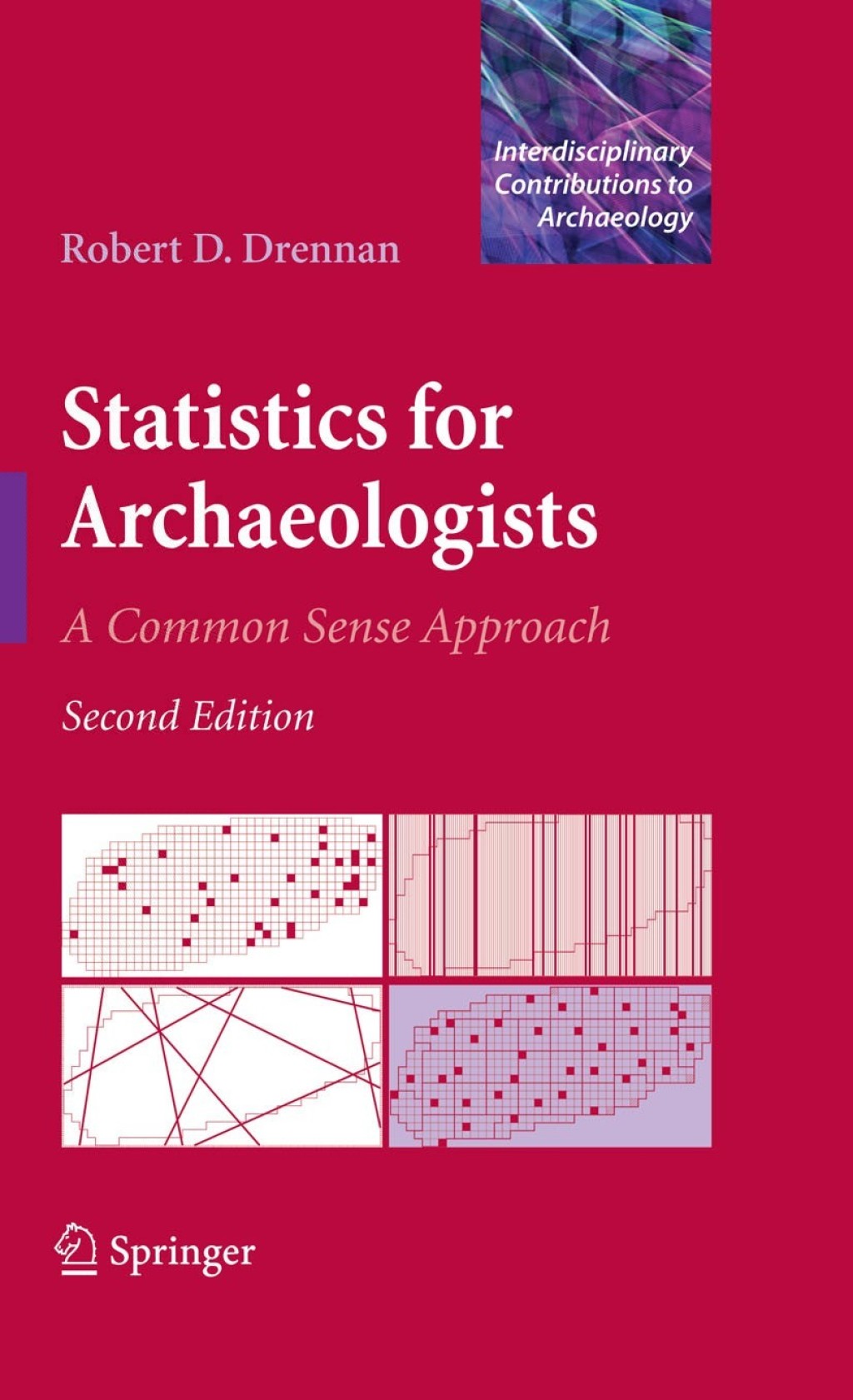Statistics for Archaeologists A Common Sense Approach 2nd Edition