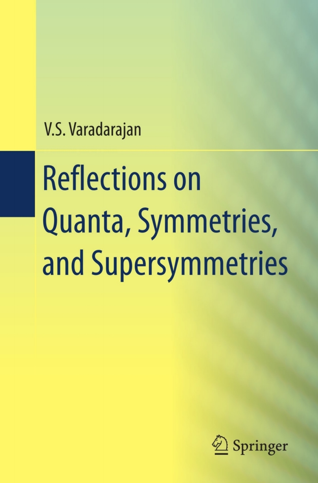 Reflections on Quanta, Symmetries, and Supersymmetries 