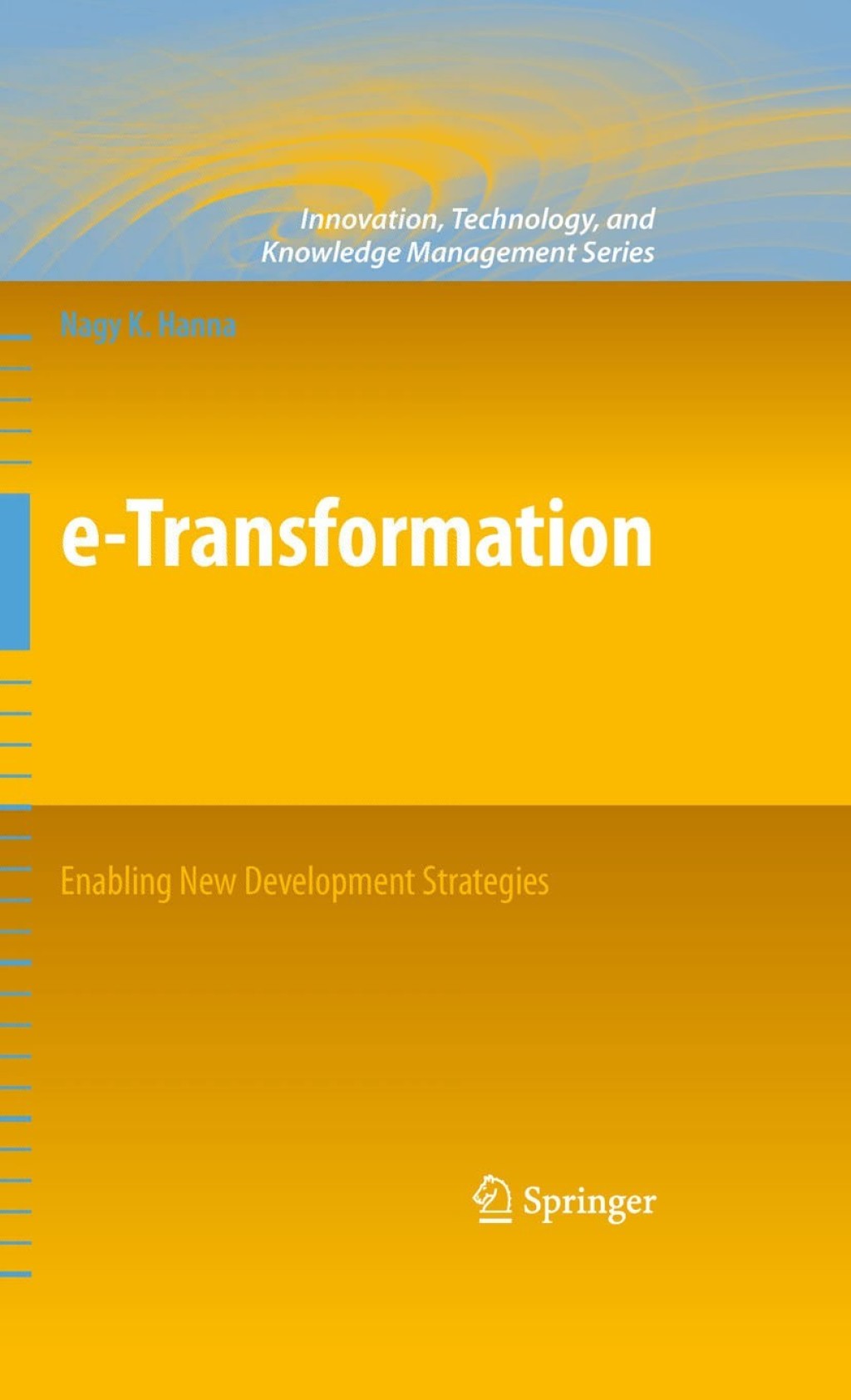 e-Transformation: Enabling New Development Strategies 