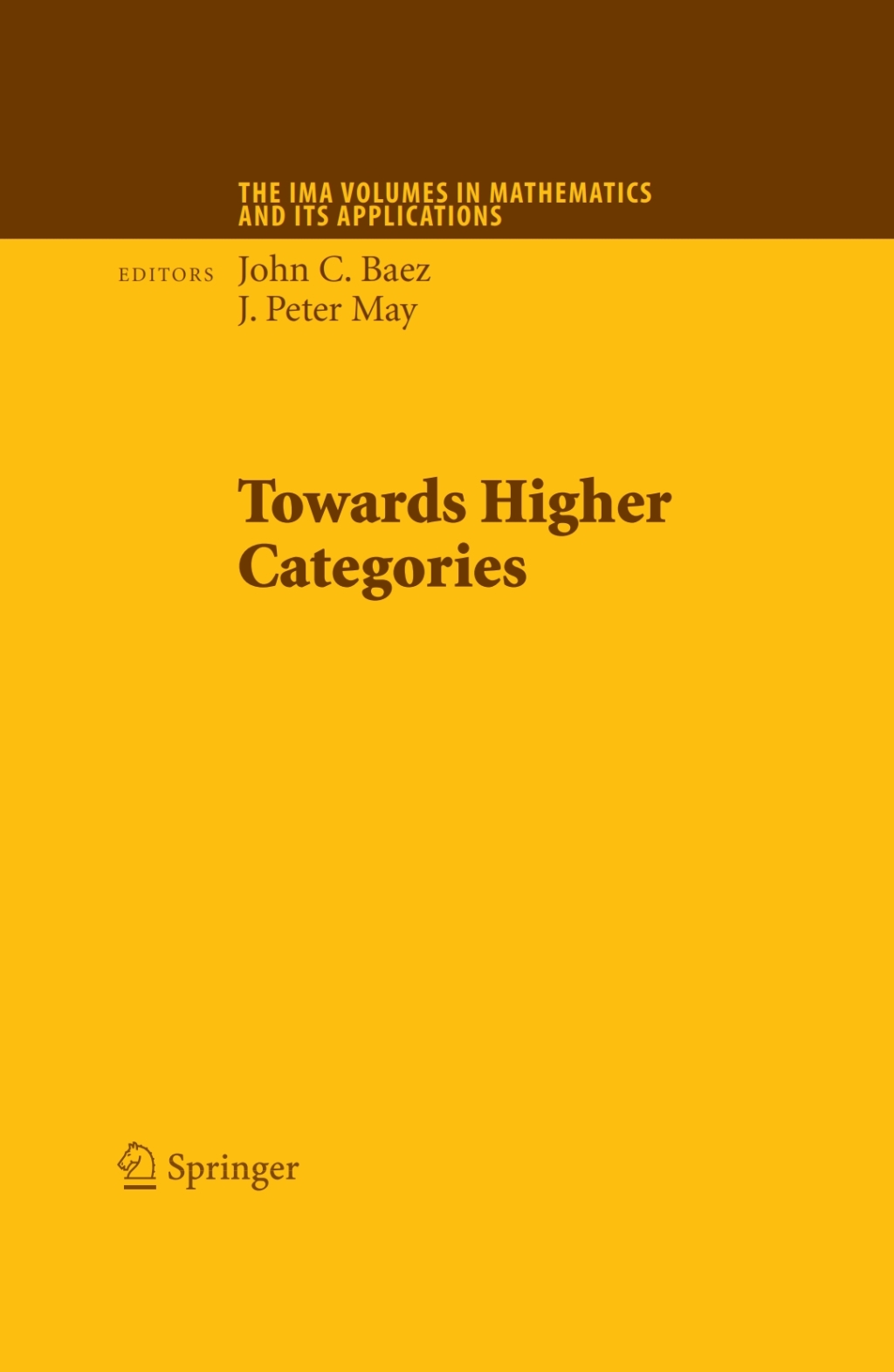 Towards Higher Categories 1st Edition