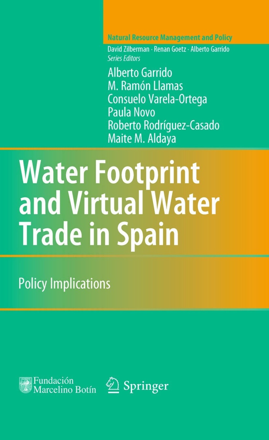 Water Footprint and Virtual Water Trade in Spain Policy Implications 
