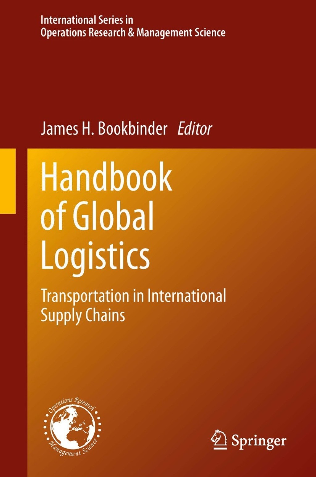 Handbook of Global Logistics Transportation in International Supply Chains 