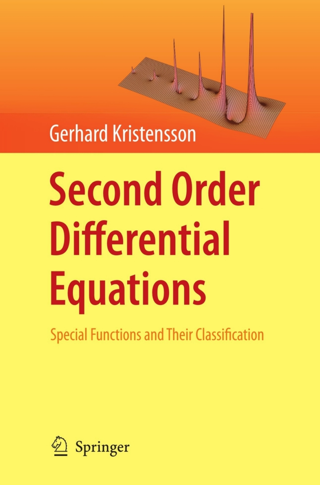 Second Order Differential Equations Special Functions and Their Classification 