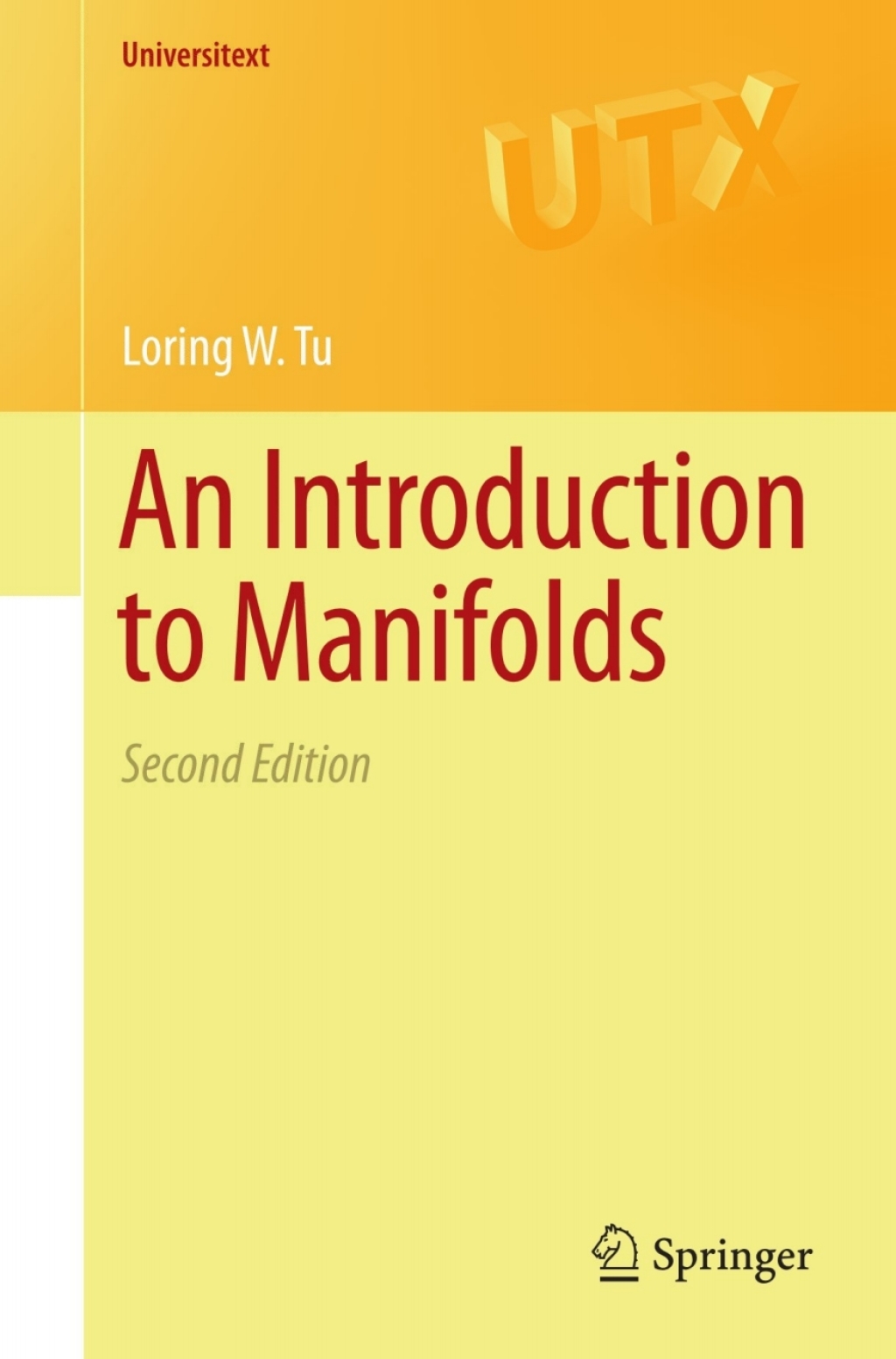 An Introduction to Manifolds 2nd Edition
