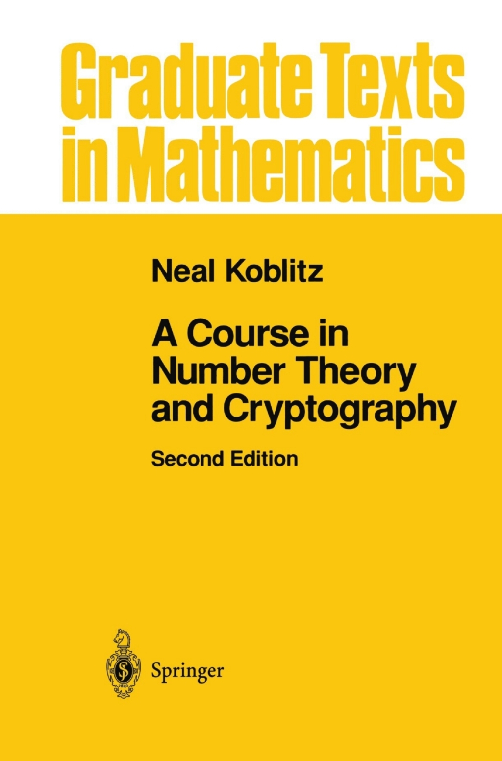 A Course in Number Theory and Cryptography 2nd Edition