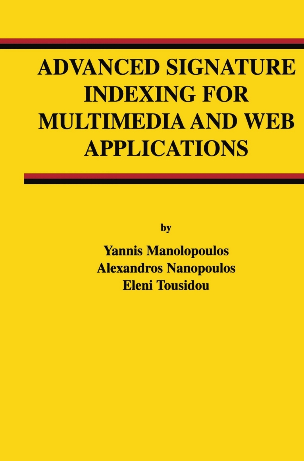 Advanced Signature Indexing for Multimedia and Web Applications 