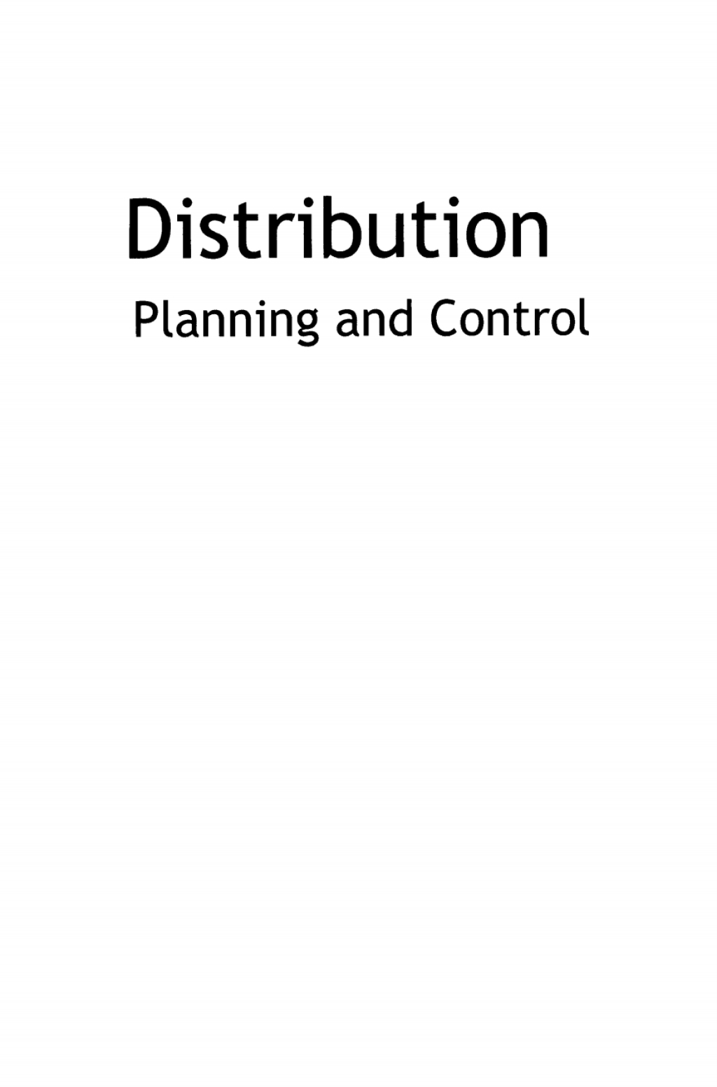 Distribution Planning and Control Managing in the Era of Supply Chain Management 2nd Edition