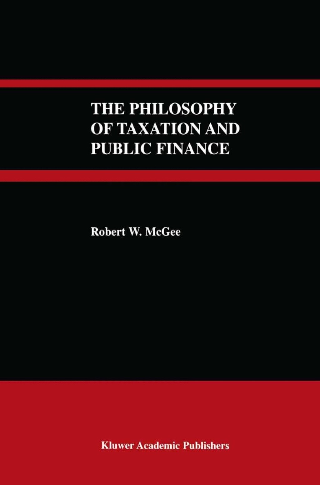 The Philosophy of Taxation and Public Finance 
