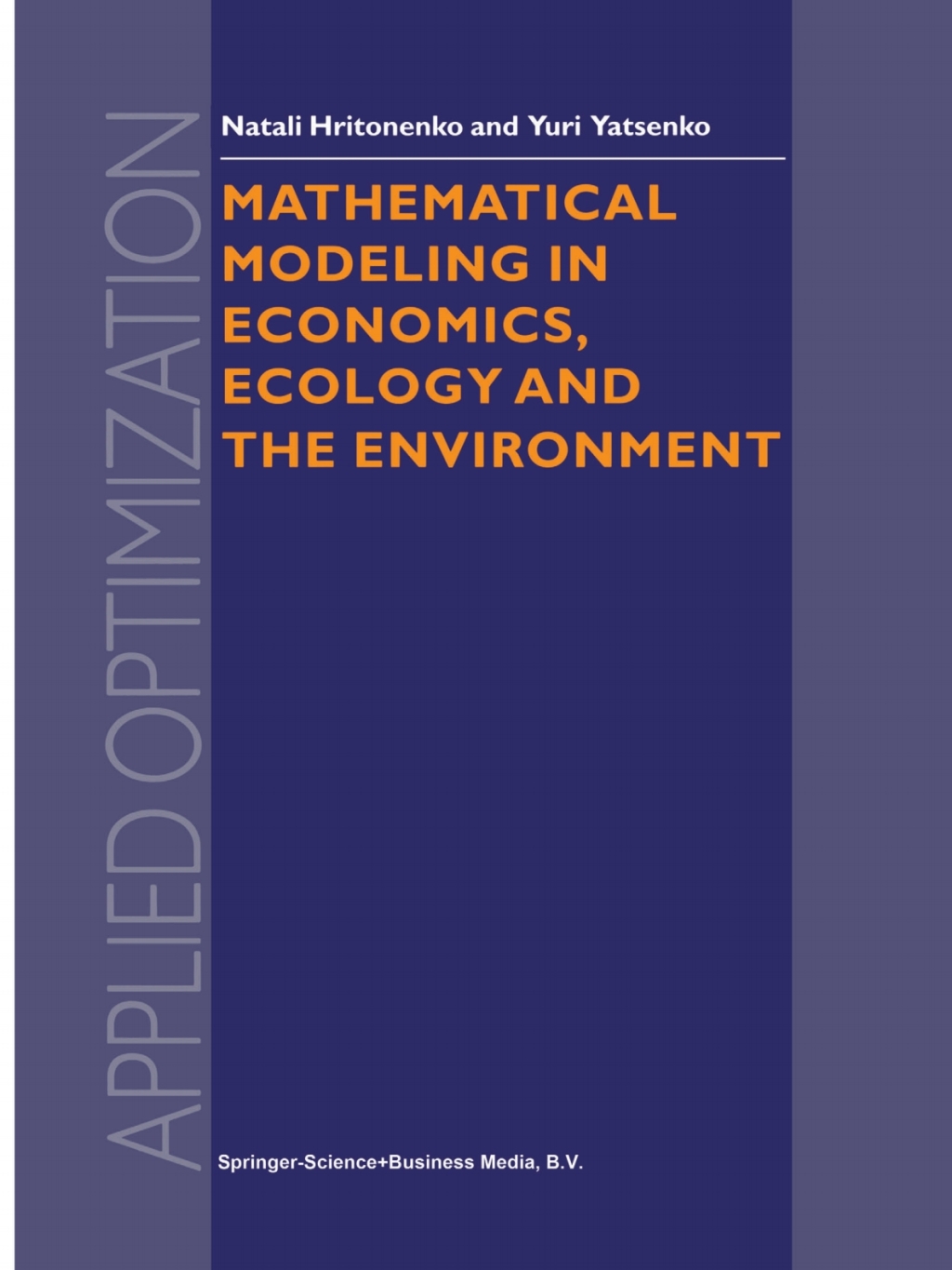 Mathematical Modeling in Economics, Ecology and the Environment 