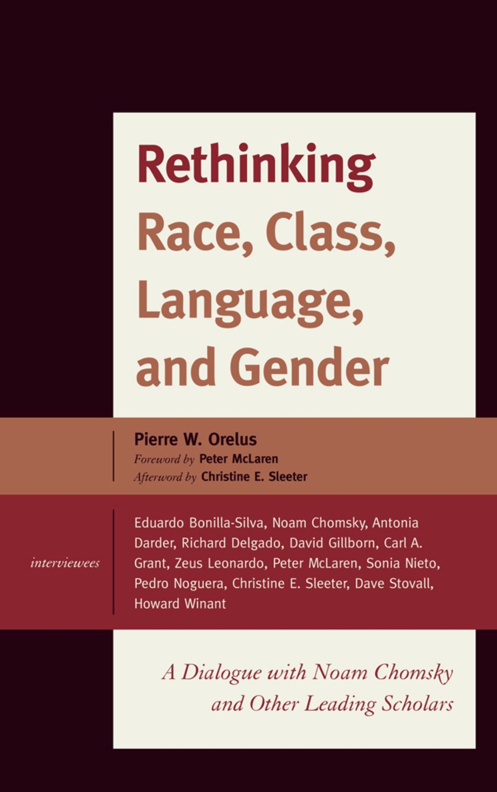 Rethinking Race, Class, Language, and Gender A Dialogue with Noam Chomsky and Other Leading Scholars 