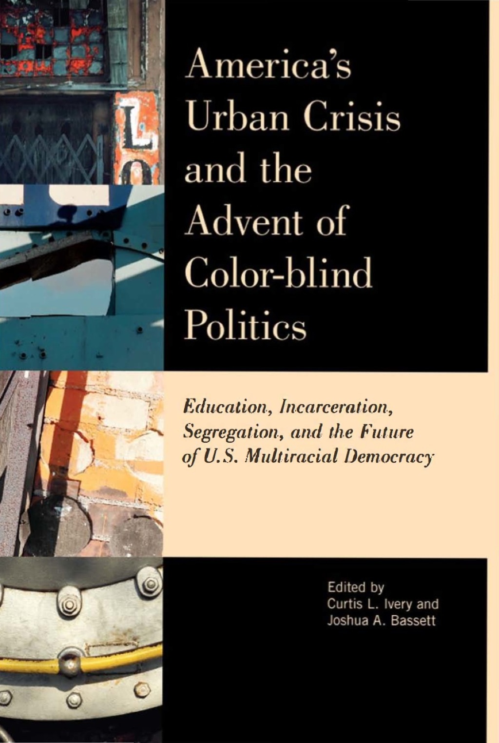 America's Urban Crisis and the Advent of Color-Blind Politics 