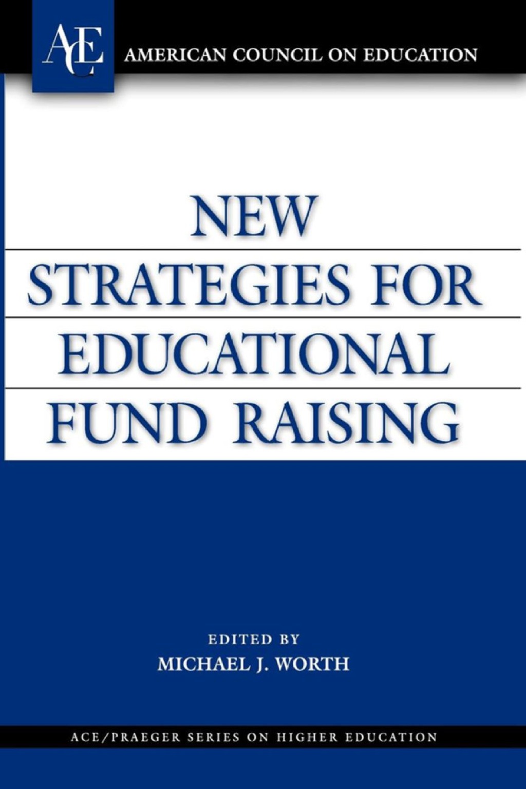 New Strategies for Educational Fund Raising 