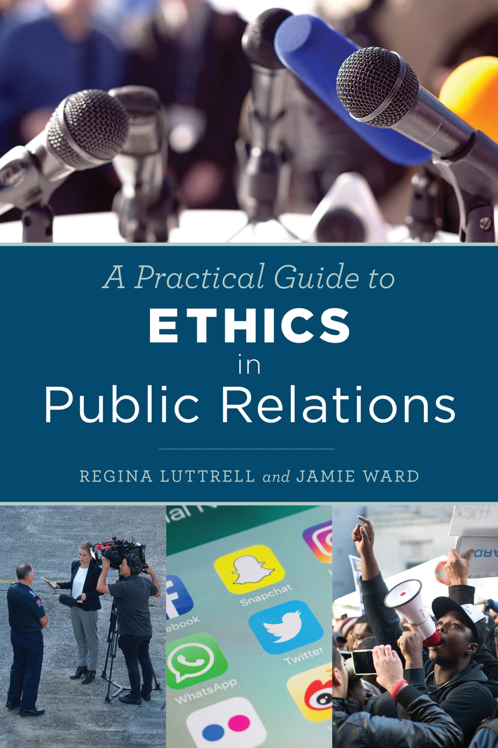 A Practical Guide to Ethics in Public Relations 