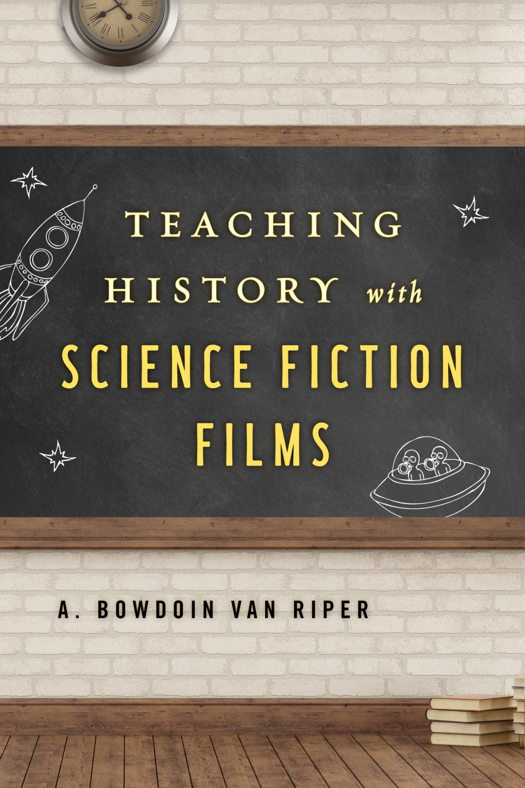 Teaching History with Science Fiction Films 