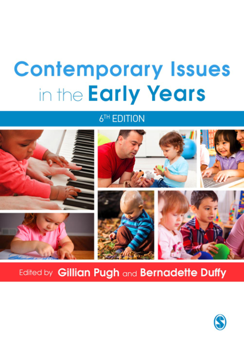 Contemporary Issues in the Early Years 6th Edition