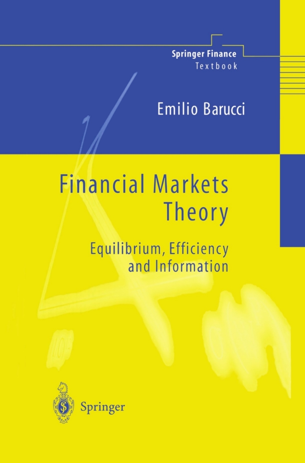 Financial Markets Theory Equilibrium, Efficiency and Information 