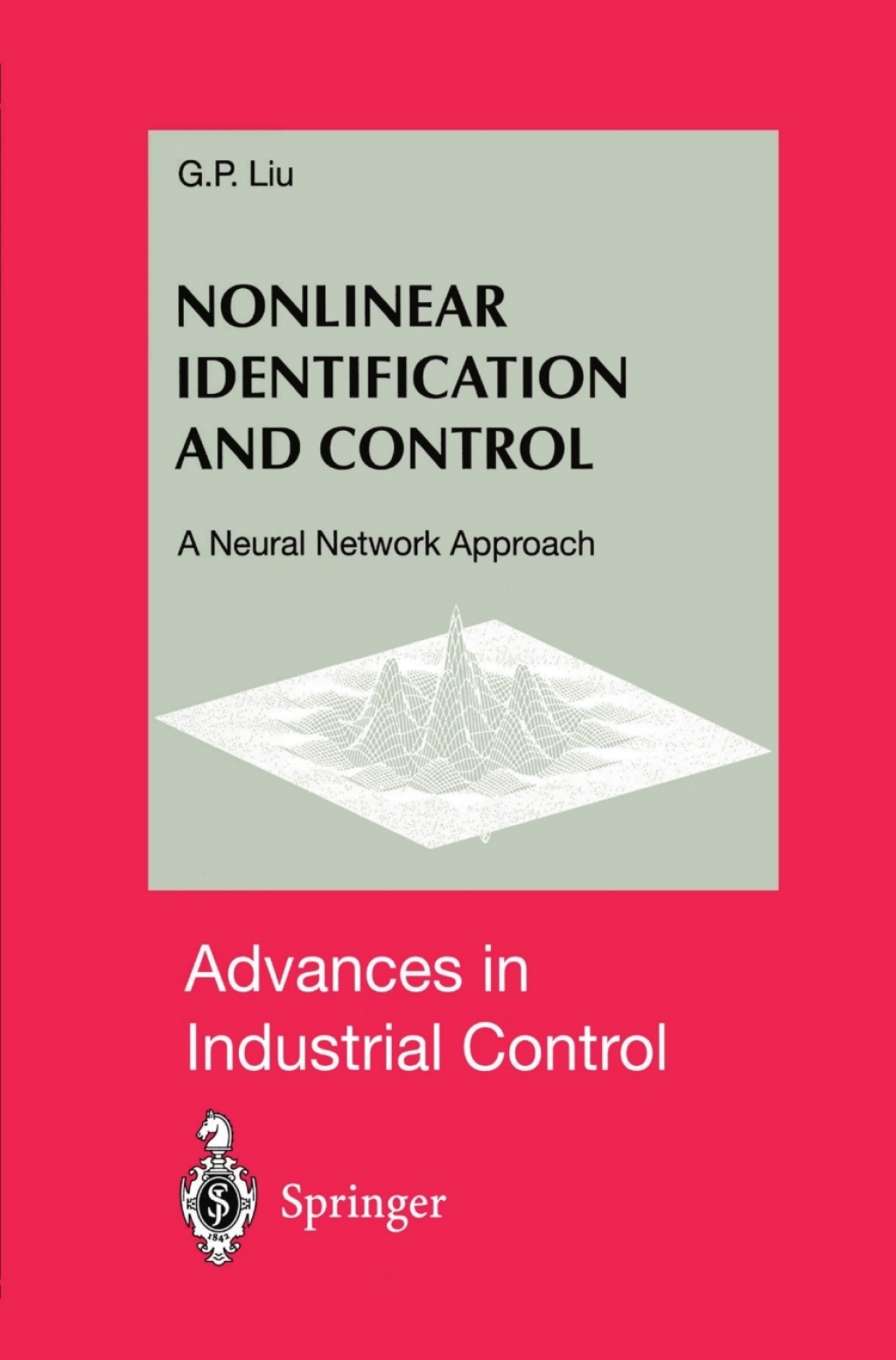 Nonlinear Identification and Control A Neural Network Approach 
