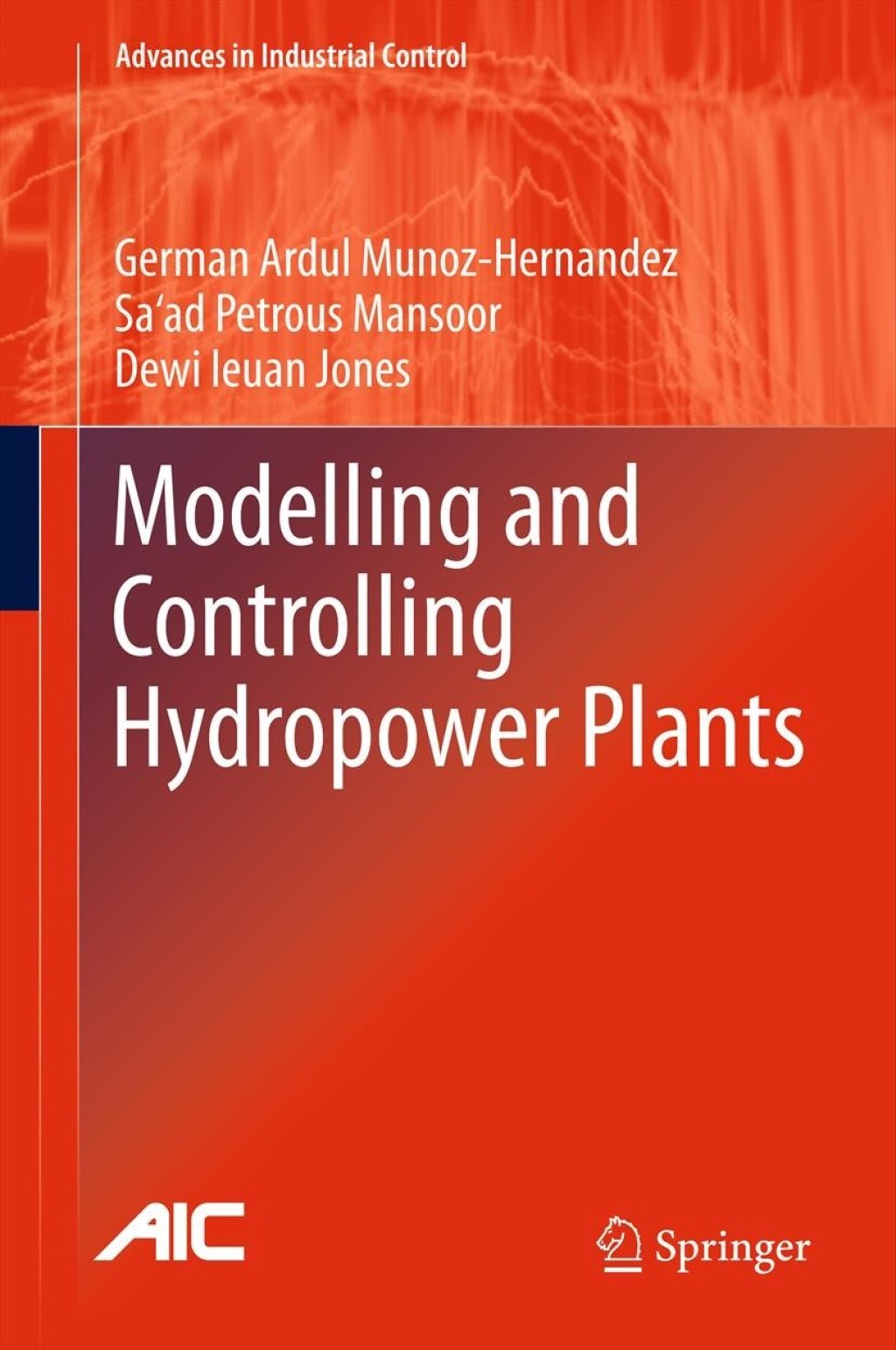 Modelling and Controlling Hydropower Plants 
