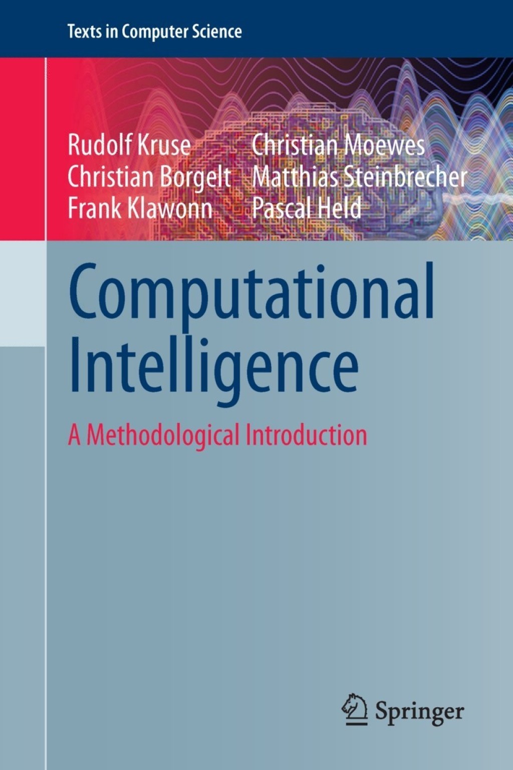 Computational Intelligence A Methodological Introduction 