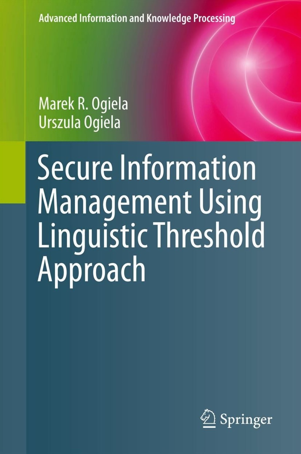 Secure Information Management Using Linguistic Threshold Approach 