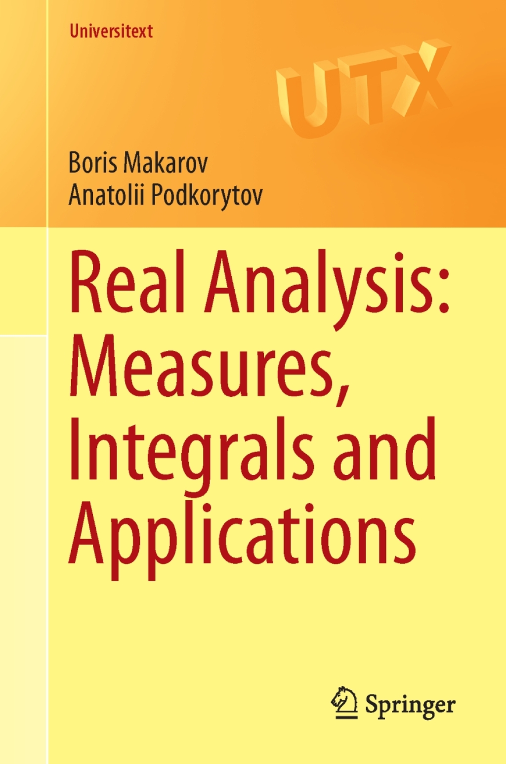 Real Analysis: Measures, Integrals and Applications 