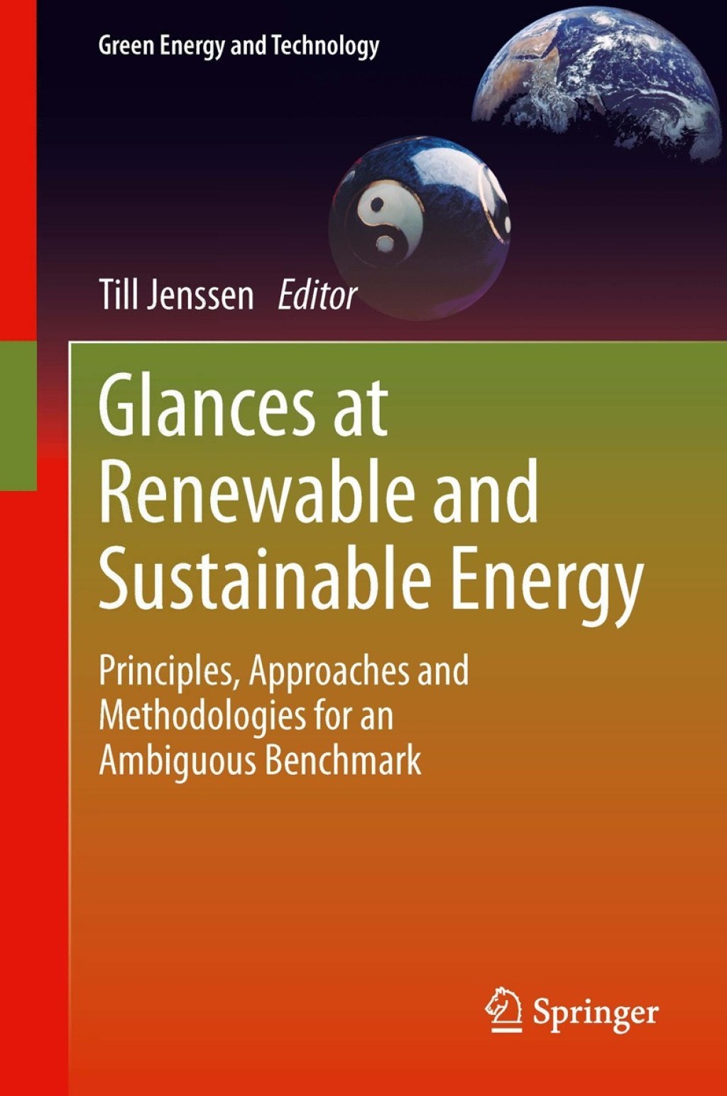 Glances at Renewable and Sustainable Energy Principles, approaches and methodologies for an ambiguous benchmark 